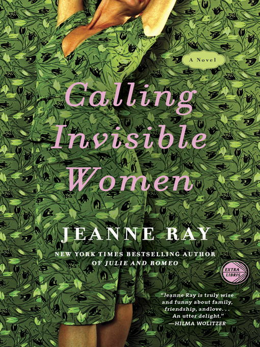 Title details for Calling Invisible Women by Jeanne Ray - Available